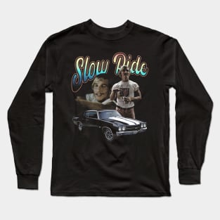 Slow Ride Long Sleeve T-Shirt